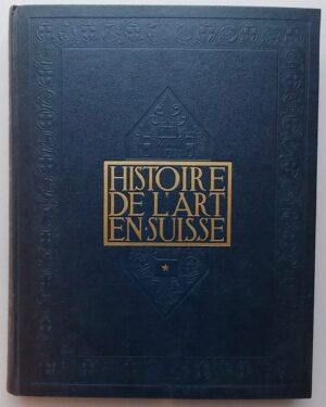 GANTNER (Joseph) Histoire de l'art en Suisse. Vol. I: Des origines à la fin de l'époque romaine. Vol. II: L'art gothique. Neuchâtel, Victor Attinger, 1941-1946.