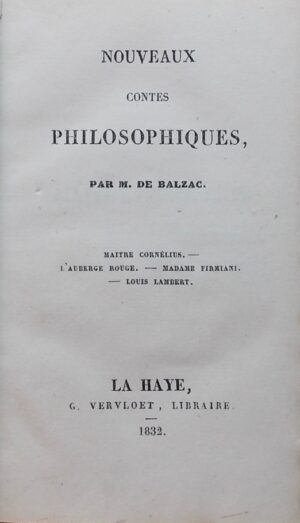BALZAC (Honoré de) Nouveaux contes philosophiques. La Haye, G. Vervloet, 1832.