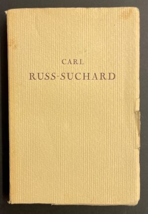 RUSS (Willy) Carl Russ-Suchard (1838-1925). Neuchâtel, Paul Attinger, 1926.