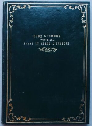 OTHENIN-GIRARD (Jules-Frédéric) L'Eglise de Jésus-Christ et le ministère évangélique. Deux sermons. [avec relié à la suite:] Avant l'épreuve et après l'épreuve. Deux sermons de Jeûne, avec des notes. Neuchâtel, Imprimerie de Henri Wolfrath, 1848-1849