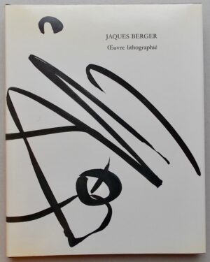[BERGER] - RUTZ (Nicolas) & TAPPY (José-Flore) Jacques Berger. Oeuvre lithographié. Lausanne, Editions Prolitho, 1984.