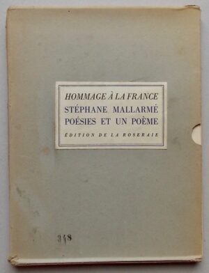 MALLARME (Stéphane) Poésie et un poème. [Rome], Edition de La Roseraie (collection des Poètes Maudits), 1945.