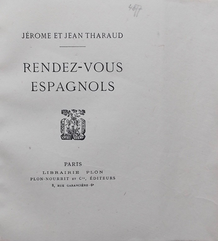 THARAUD (Jérôme et Jean) Rendez-vous espagnols. Paris, Plon, 1925. – Image 2