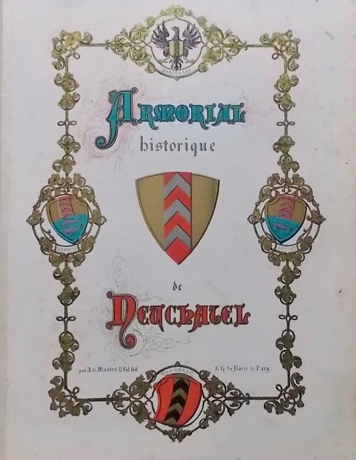 MANDROT (Louis Alphonse de) & DU BOIS-de PURY (G.) Armorial historique de Neuchâtel, Neuchâtel, James Attinger, 1864. – Image 3