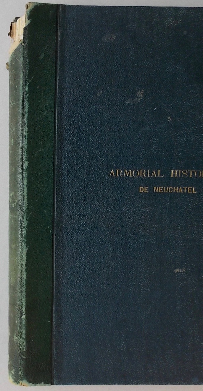 MANDROT (Louis Alphonse de) & DU BOIS-de PURY (G.) Armorial historique de Neuchâtel, Neuchâtel, James Attinger, 1864. – Image 6