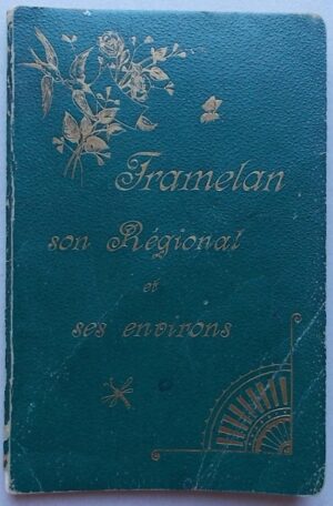 *** Tramelan. Son Régional et ses environs. Guide illustré publié par l'Administration du Chemin de Fer Régional Tramelan-Tavannes. Tramelan, Imprimerie A. Zachmann-Vuille, 1896