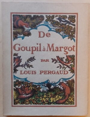 PERGAUD (Louis) De Goupil à Margot. Paris, Mornay (coll. Les Beaux Livres), 1925.