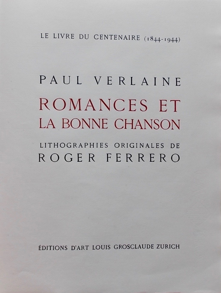 VERLAINE (Paul) - FERRERO (Roger) Romances et la bonne chanson. Zurich, Louis Grosclaude, 1944. – Image 3