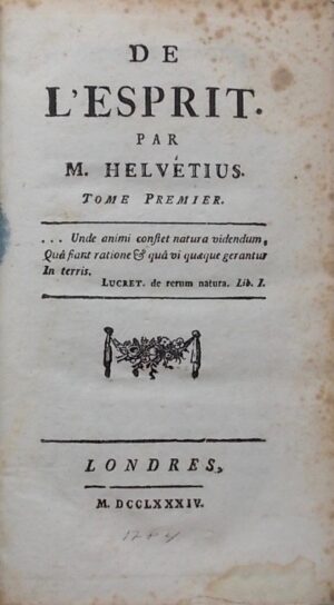 HELVETIUS (Claude-Adrien) De l'esprit. Londres, sans nom, 1784.