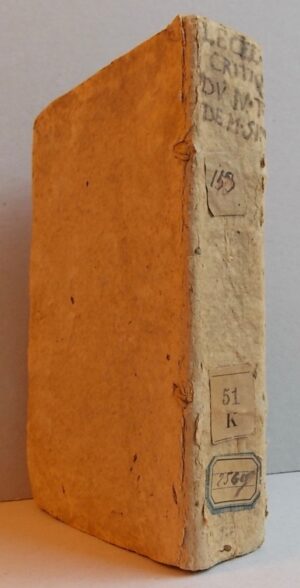 [LE CLERC (Jean)] Sentimens sur l'histoire critique du Nouveau Testament, de M. Richard Simond [Simon], prêtre. Cologne, David Mauger, 1701.