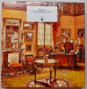 PRAZ (Mario) Une voix derrière la scène. Anthologie personnelle. Paris, Le Promeneur, 1991.