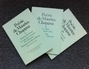 CHAPPAZ (Maurice) Poésie I à III. Vevey, Bertil Galland (Collection Verte), 1980-1982.