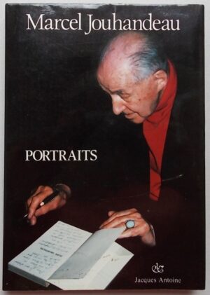 JOUHANDEAU (Marcel) Portraits. Bruxelles, Jacques Antoine, 1988.