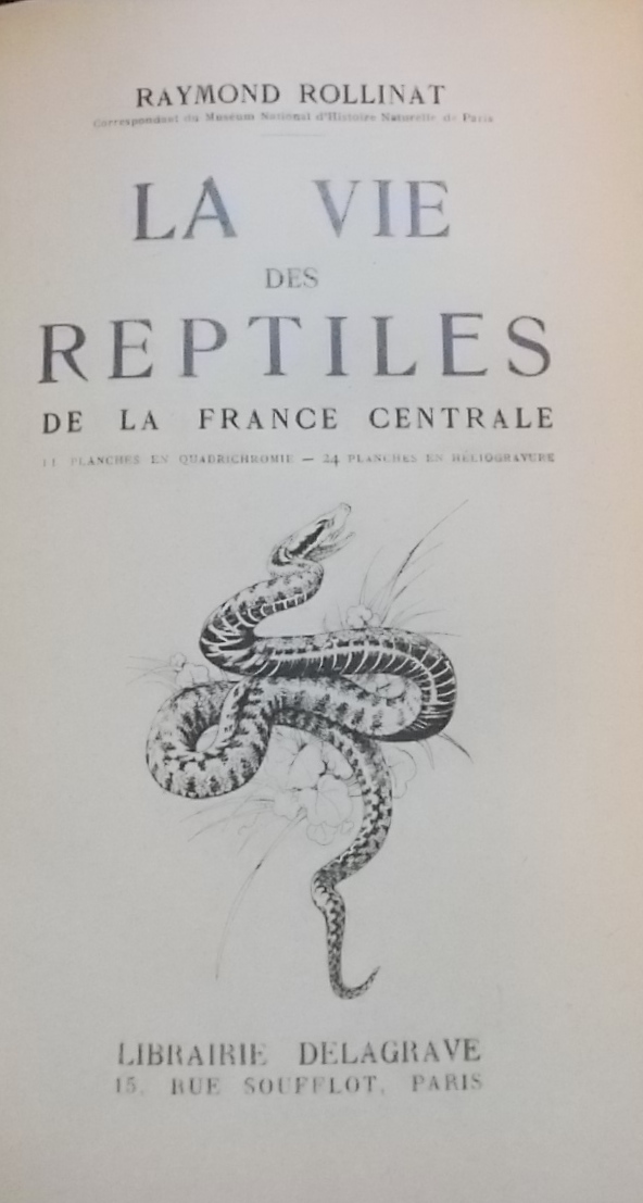 ROLLINAT (Raymond) La vie des reptiles de la France centrale. Paris, Librairie Delagrave, 1946.