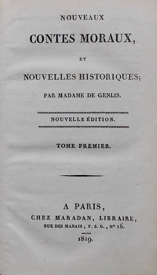 GENLIS (Stéphanie Félicité du Crest de Saint-Aubin, comtesse de) Nouveaux contes moraux et nouvelles historiques. Paris, Maradan, 1819. – Image 2
