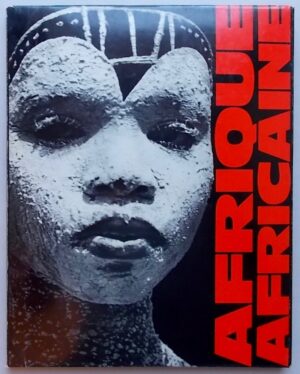 SENGHOR (Léopold Sédar) et al. / HUET (Michel) Afrique africaine. Lausanne, Guilde du Livre, 1963.