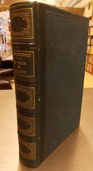 [GIRARDET (Karl)] - DUVERNEY (Jacques) [pseud. de CHEVALIER, Casimir] Un tour en Suisse. Histoire, science, monuments, paysages. Tours, Alfred Mame, 1866.