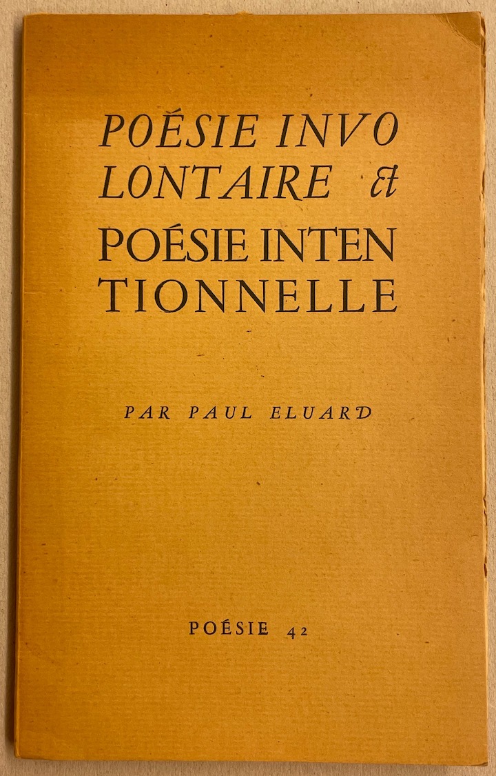 ELUARD (Paul) Poésie involontaire & Poésie intentionnelle. Villeneuve-lès-Avignon, Seghers - Poésie 42, 1942.