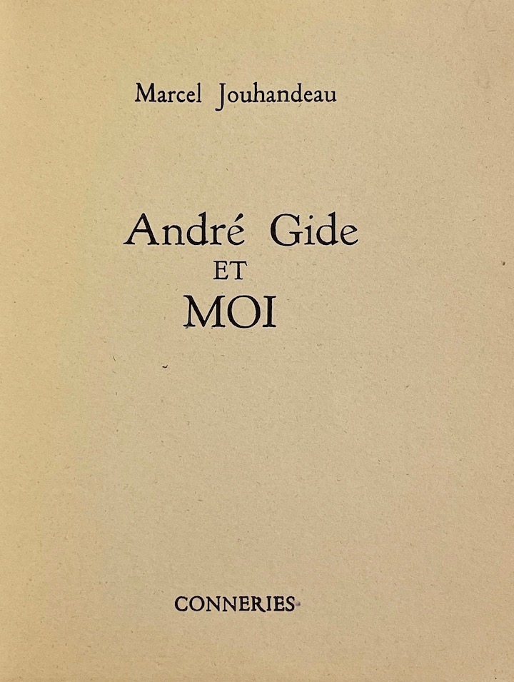 JOUHANDEAU (Marcel) André Gide et moi. Sans lieu, Conneries, 1951. – Image 2