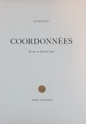 GUILLEVIC Coordonnées. Genève, Trois Collines, 1948.