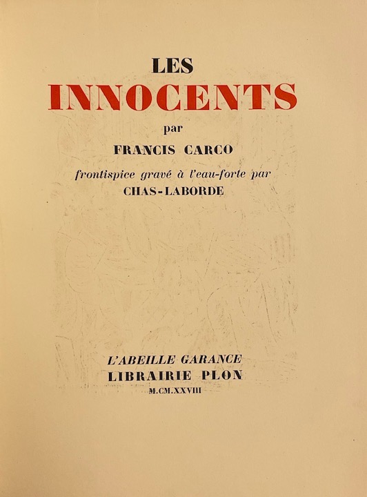 CARCO (Francis) Les innocents. Paris, Plon (coll. L'Abeille Garance), 1928. – Image 2