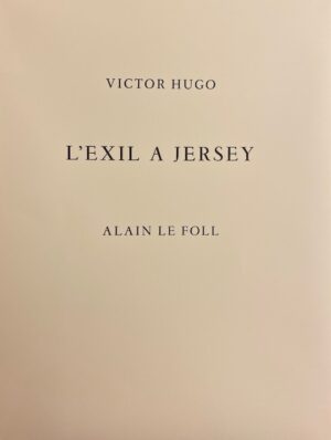 HUGO (Victor) Exil à Jersey. Extraits des Contemplations. Paris, Les Francs-Bibliophiles, 1981.