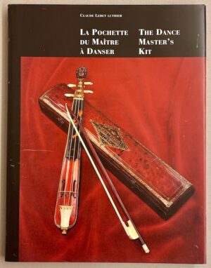 LEBET (Claude) La pochette du maître à danser - The Dance Master's Kit. La Chaux-de-Fonds, c/o l'auteur, 1999.
