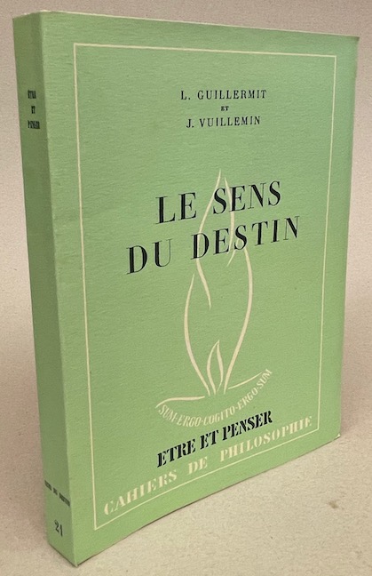 GUILLERMIT (Louis) & VUILLEMIN (Jules) Le sens du destin. Neuchâtel, Baconnière (coll. Etre et penser), 1948. – Image 2