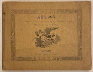 [SEGUR] - TARDIEU (Pierre) Atlas pour Servir à l'Histoire Ancienne, Romaine et du Bas-Empire des Oeuvres de M. le Comte de Ségur, de l'Académie Française, dirigé, dessiné et gravé par P. TARDIEU et contenant 20 planches. Avec texte explicatif. Paris, Eymery Editeur, 1827.