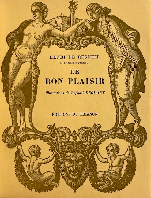 REGNIER (Henri de) Le bon plaisir. Paris, Editions du Trianon, 1929. – Image 2