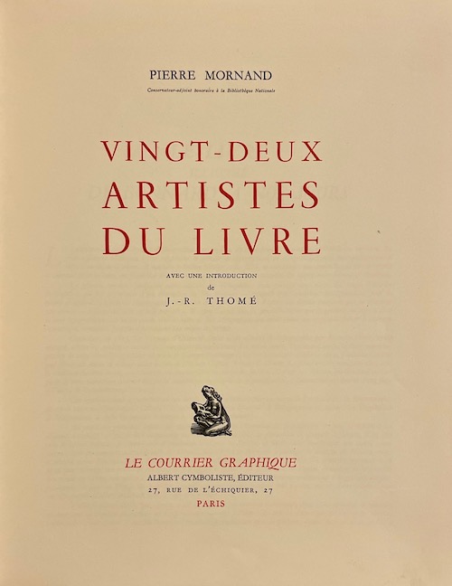 MORNAND (Pierre) Vingt-deux artistes du Livre. Paris, Le Courrier Graphique, 1948. – Image 2
