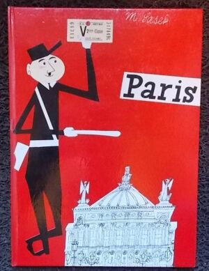 SASEK (Miroslav) Paris. Paris - Tournai, Editions Casterman, (1960).