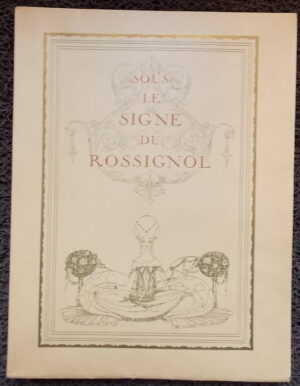 [NIELSEN (Kay)] - JACQUES (Henry) Sous le signe du Rossignol. Paris, Editions d'Art H. Piazza, 1923.