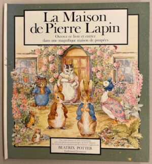POTTER (Beatrix) La Maison de Pierre Lapin. Paris, Gallimard Jeunesse, 1994.
