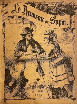 [RAMEAU DE SAPIN] Le Rameau de Sapin. Organe du Club Jurassien (1872-1879). Neuchâtel, 1872-1879.