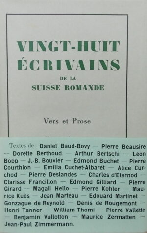 COLLECTIF Vingt-huit écrivains de la Suisse romande. Vers et Prose. Neuchâtel, Baconnière, 1940.