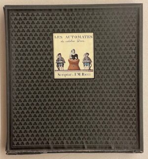 CARRERA (Roland) et al. Androïdes. Les automates des Jaquet-Droz. Lausanne, Scriptar - F. M. Ricci, (1979).