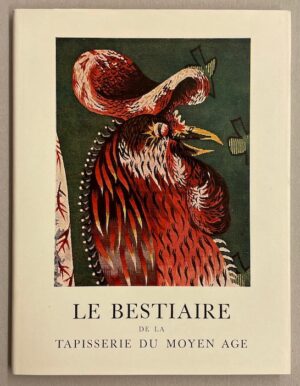 LURCAT (Jean) Le bestiaire de la tapisserie du moyen âge. Genève, Pierre Cailler, 1947.