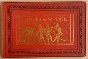 TÖPFFER (Rodolphe) Histoire de Mr. Pencil. Paris, Garnier Frères, sans date (avant 1919).