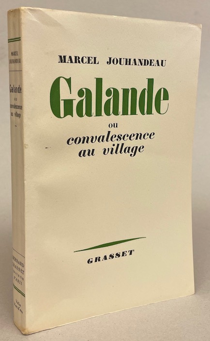 JOUHANDEAU (Marcel) Galande, ou convalescence au village. Paris, Grasset, 1953. – Image 4