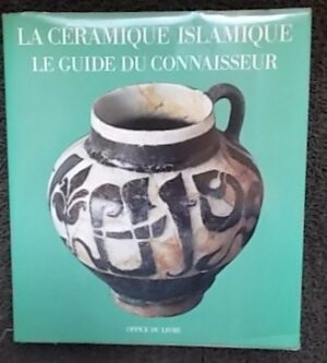 SOUSTIEL (Jean) La céramique islamique. Le guide du connaisseur. Fribourg, Office du Livre, 1985.