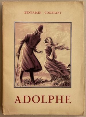 CONSTANT (Benjamin) Adolphe. Paris, Editions du Panthéon (coll. Pastels), 1946.