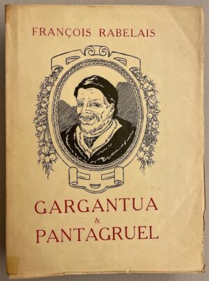 RABELAIS (François) Gargantua & Pantagruel. Paris, Crès & Cie (coll. Les grands livres), 1922.