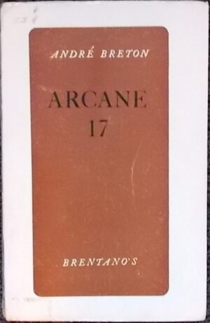 BRETON (André) Arcane 17. New-York, Brentano's, 1945.