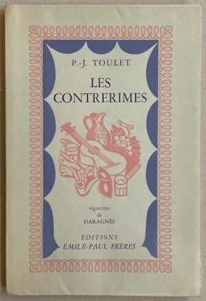 TOULET (Paul-Jean) Les contrerimes. Paris, Emile-Paul Frères, 1939.