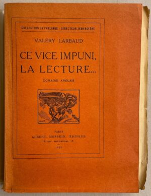 LARBAUD (Valery) Ce vice impuni, la lecture... Domaine anglais. Paris, Albert Messein, 1925.