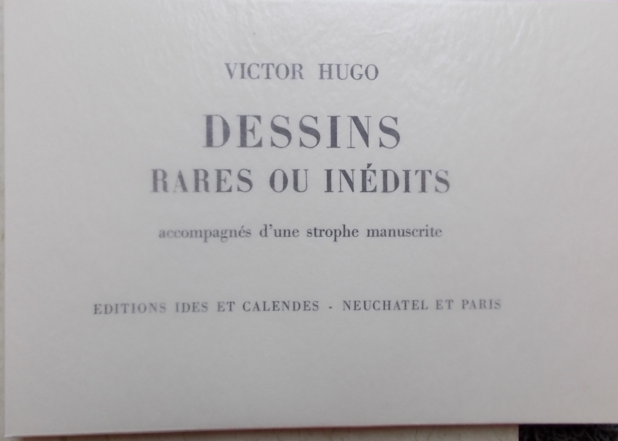 HUGO (Victor) Strophes inédites - Dessins rares ou inédits, accompagnés d'une strophe manuscrite. Neuchâtel, Ides et Calendes, 1952. – Image 2
