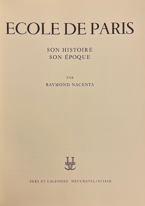 NACENTA (Raymond) Ecole de Paris. Neuchâtel, Ides et Calendes, s.d. – Image 2