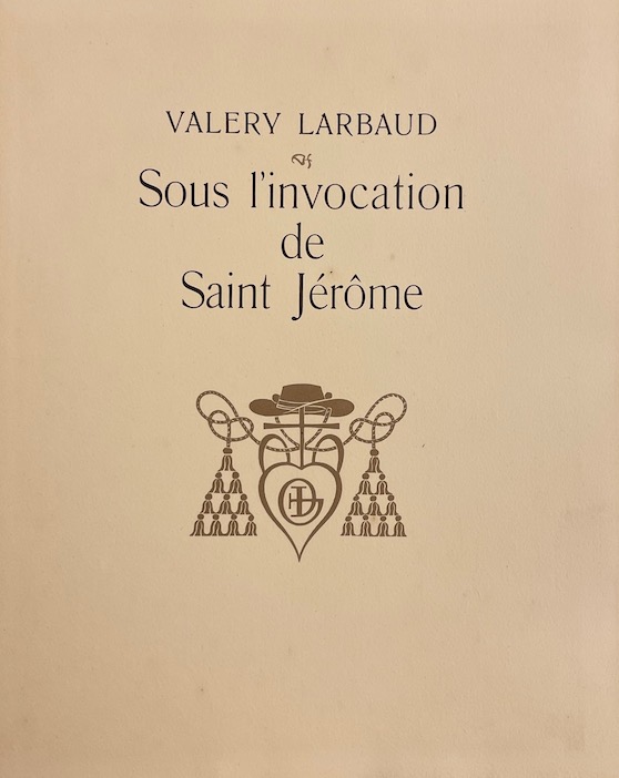 LARBAUD (Valery) Sous l'invocation de Saint Jérôme. Paris, Daragnès, 1945. – Image 2