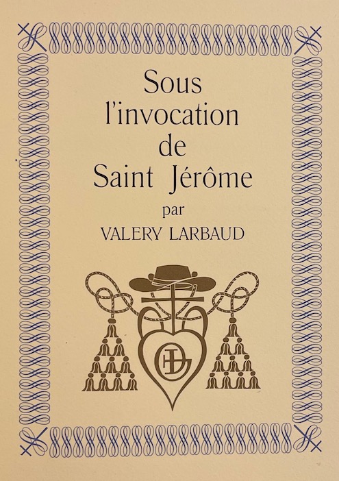 LARBAUD (Valery) Sous l'invocation de Saint Jérôme. Paris, Daragnès, 1945. – Image 3